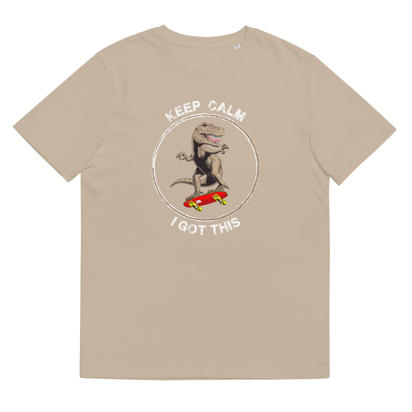 Keep Calm I Got This TShirt T Rex Dinosaur Skateboarding Funny T Shirt Unisex Organic Cotton T-Shirt